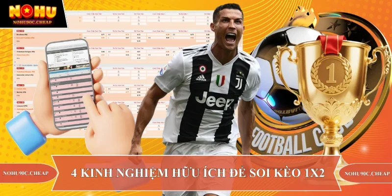 4 kinh nghiệm hữu ích để soi kèo 1X2