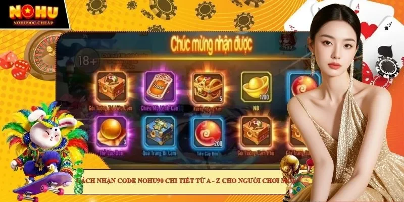 cách nhận code Nohu90
