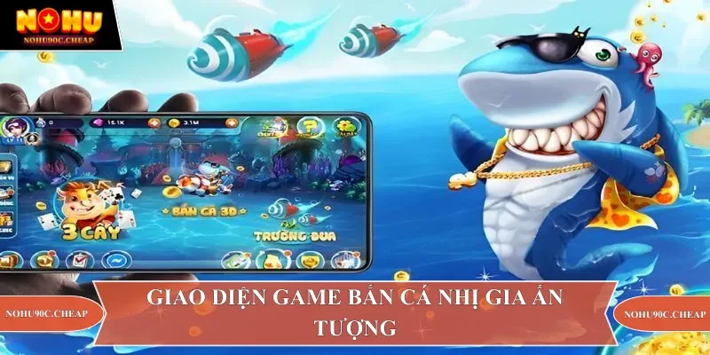Giao diện game bắn cá nhị gia ấn tượng